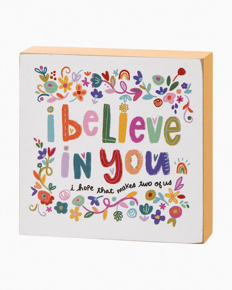 Primitives by Kathy I Believe in You Block Sign