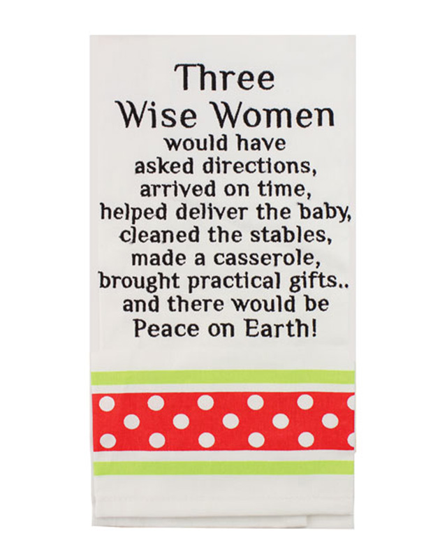 A Wise Woman Once Said - Tea Towel